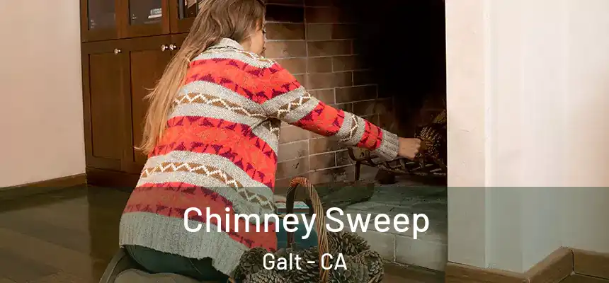  Chimney Sweep Galt - CA